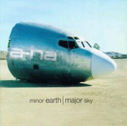 A-HA - Minor Earth, Major Sky
